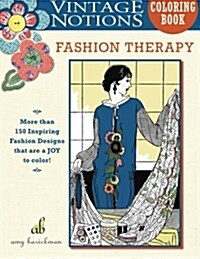 Vintage Notions Coloring Book: Fashion Therapy (Paperback)