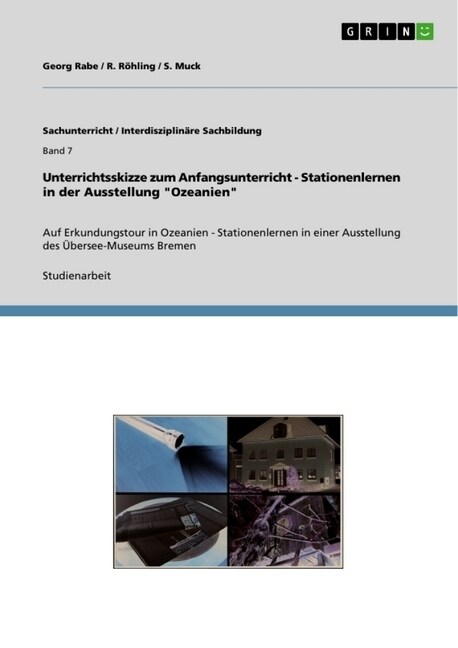 Unterrichtsskizze zum Anfangsunterricht - Stationenlernen in der Ausstellung Ozeanien: Auf Erkundungstour in Ozeanien - Stationenlernen in einer Aus (Paperback)