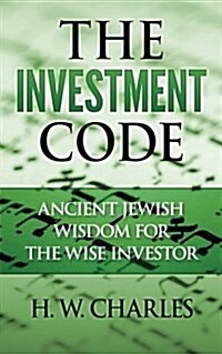 The Investment Code: Ancient Jewish Wisdom for the Wise Investor (Paperback)