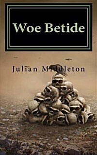 Woe Betide (Paperback)