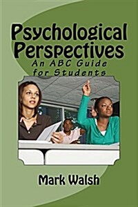 Psychological Perspectives: An ABC Guide for Students (Paperback)