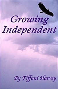 Growing Independent (Paperback)