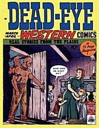 Dead-Eye Western Comics #3 (Paperback)