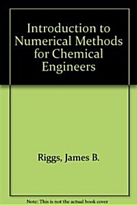 An Introduction to Numerical Methods for Chemical Engineers (Hardcover)