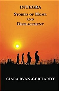 Integra: Stories of Home and Displacement (Paperback)