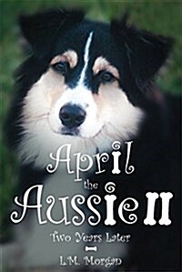 April the Aussie II (Paperback)