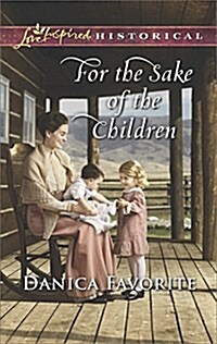 For the Sake of the Children (Mass Market Paperback)