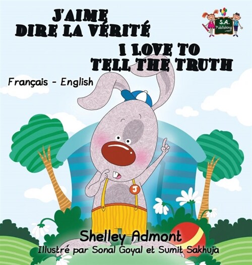 I Love to Tell the Truth: French English Bilingual Edition (Hardcover)