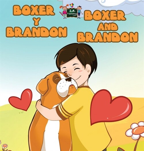 Boxer y Brandon Boxer and Brandon: Spanish English Bilingual Edition (Hardcover)