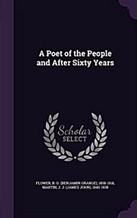 A Poet of the People and After Sixty Years (Hardcover)