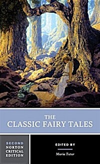 The Classic Fairy Tales: A Norton Critical Edition (Paperback, 2)