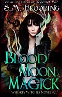 Blood Moon Magick (Paperback)