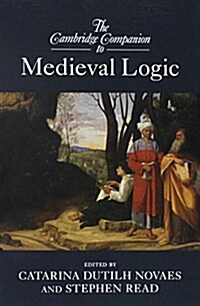 The Cambridge Companion to Medieval Logic (Paperback)