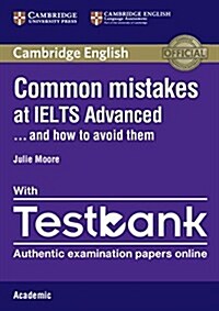 Common Mistakes at IELTS Advanced Paperback with IELTS Academic Testbank : And How to Avoid Them (Package)