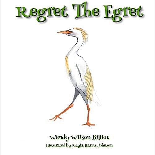 Regret the Egret (Paperback)