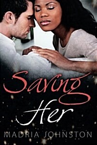 Saving Her (Paperback)
