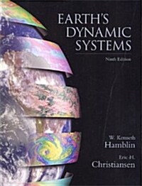 The Earths Dynamic Systems (9th Edition, Paperback)