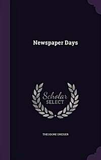 Newspaper Days (Hardcover)