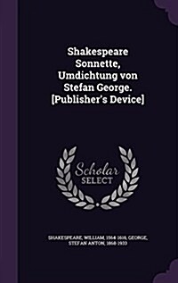[중고] Shakespeare Sonnette, Umdichtung Von Stefan George. [Publishers Device] (Hardcover)