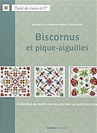 Biscornus et pique-aiguilles : Collection de motifs carres a broder au point de croix (Paperback)