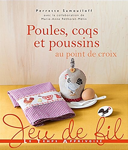 Poules, coqs et poussins au point de croix (Paperback)