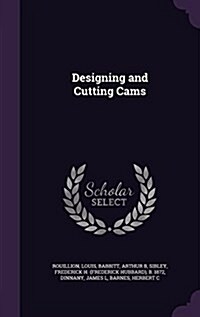 Designing and Cutting Cams (Hardcover)