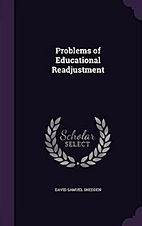 Problems of Educational Readjustment (Hardcover)