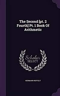 The Second [Pt. 2 Fourth] PT. 1 Book of Arithmetic (Hardcover)