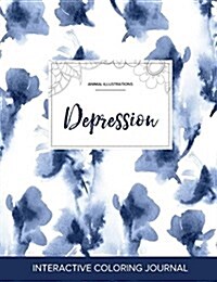 Adult Coloring Journal: Depression (Animal Illustrations, Blue Orchid) (Paperback)