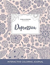 Adult Coloring Journal: Depression (Floral Illustrations, Ladybug) (Paperback)