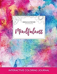 Adult Coloring Journal: Mindfulness (Mandala Illustrations, Rainbow Canvas) (Paperback)