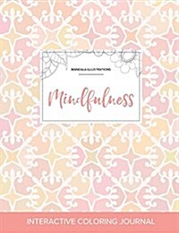 Adult Coloring Journal: Mindfulness (Mandala Illustrations, Pastel Elegance) (Paperback)