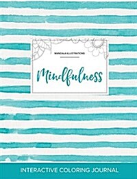 Adult Coloring Journal: Mindfulness (Mandala Illustrations, Turquoise Stripes) (Paperback)