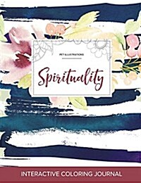 Adult Coloring Journal: Spirituality (Pet Illustrations, Nautical Floral) (Paperback)