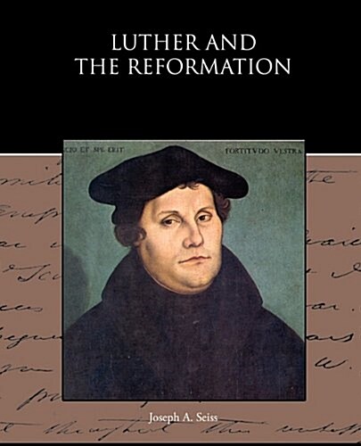 Luther and the Reformation (Paperback)