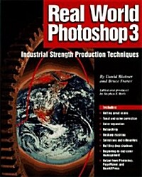 Real World Photoshop 3: Industrial Strength Production Techniques (Paperback)