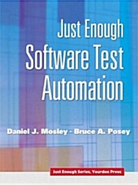 Just Enough Software Test Automation (Paperback)