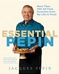 Essential P?in: More Than 700 All-Time Favorites from My Life in Food [With DVD] (Hardcover)