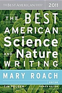 The Best American Science and Nature Writing (Paperback, 2011)