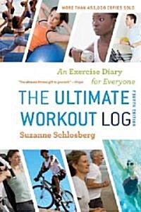 The Ultimate Workout Log: An Exercise Diary for Everyone (Spiral, 4)