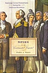 Spies in the Continental Capital: Espionage Across Pennsylvania During the American Revolution (Hardcover)