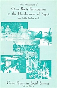 An Assessment of Grassroots Participation in the Development of Egypt: Cairo Papers Vol. 19, No. 3 (Paperback)