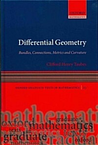 Differential Geometry : Bundles, Connections, Metrics and Curvature (Hardcover)