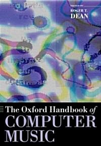 The Oxford Handbook of Computer Music (Paperback)