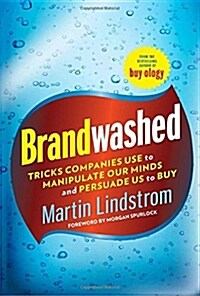 [중고] Brandwashed: Tricks Companies Use to Manipulate Our Minds and Persuade Us to Buy (Hardcover)