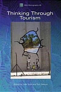 Thinking Through Tourism (Paperback)