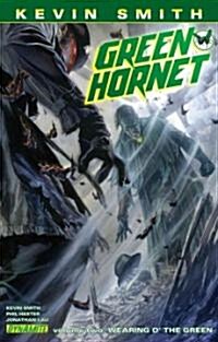 Kevin Smiths Green Hornet Volume 2: Wearing O the Green (Paperback)