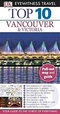 Eyewitness Travel Top 10 Vancouver & Victoria (Paperback, Map, FOL)