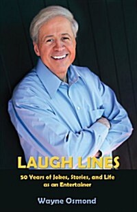 Laugh Lines: 50 Years of Jokes, Stories, and Life as an Entertainer (Paperback)