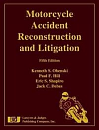 Motorcycle Accident Reconstruction and Litigation [With CDROM] (Hardcover, 5)